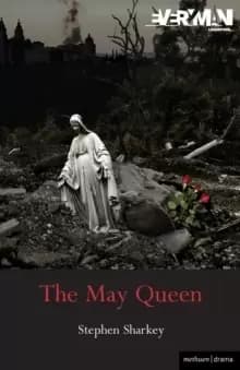 Image of The May Queen : A Revenge Tragedy