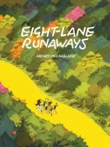 Image of Eight-lane Runaways