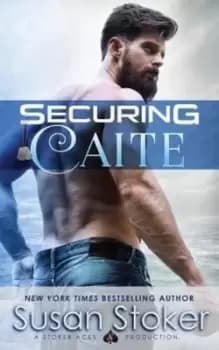Image of Securing Caite - Susan Stoker - Paperback - Used
