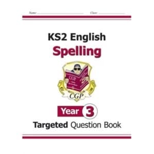 Image of KS2 English Targeted Question Book: Spelling - Year 3 by CGP Books (Paperback, 2014)