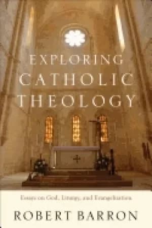 Image of exploring catholic theology essays on god liturgy and evangelization