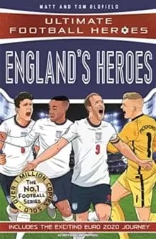 Image of England's Heroes : (Ultimate Football Heroes - the No. 1 football series): Collect them all!