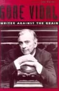 Image of gore vidal writer against the grain