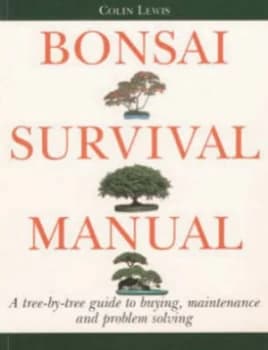 Image of Bonsai Survival Manual by Colin Lewis Book