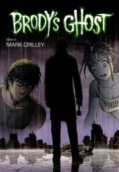 Image of Brodys Ghost. Book 6 by Mark Crilley Book