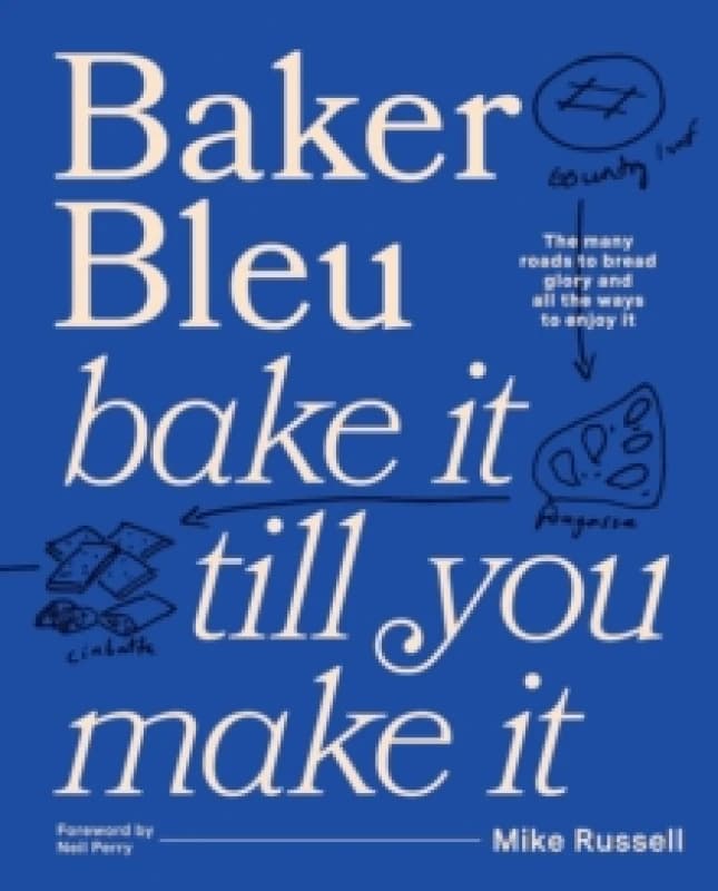 Image of Baker Bleu : Bake it till you make it Hardback