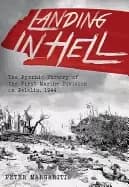 Image of landing in hell the pyrrhic victory of the first marine division on peleliu