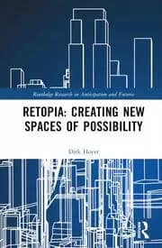 Image of Retopia: Creating New Spaces of Possibility