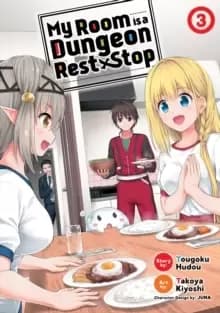 Image of My Room is a Dungeon Rest Stop (Manga) Vol. 3