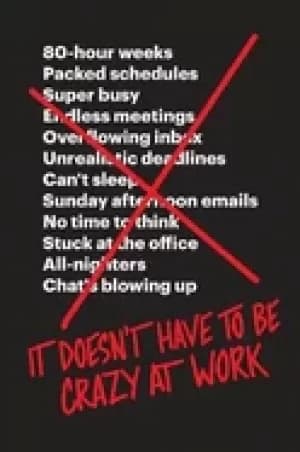 Image of it doesnt have to be crazy at work