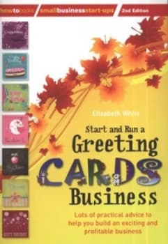 Image of Start and Run a Greeting Cards Business by Elizabeth White Book