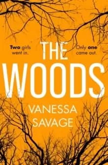 Image of The Woods : the emotional and addictive thriller you won't be able to put down