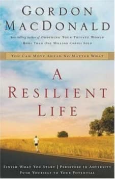Image of A Resilient Life by Gordon Macdonald Hardback