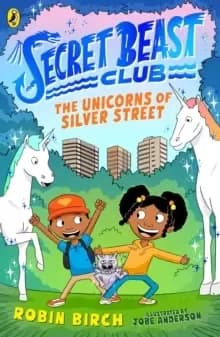 Image of Secret Beast Club: The Unicorns of Silver Street