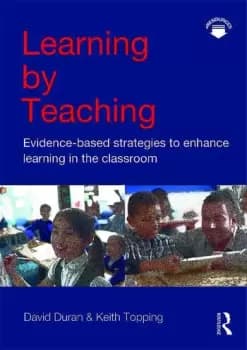 Image of Learning by TeachingEvidence-based Strategies to Enhance Learning in the Classroom