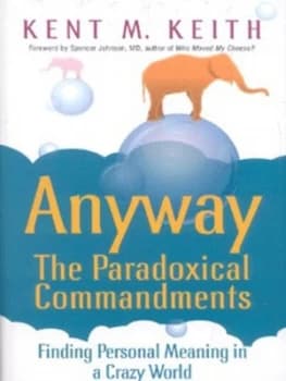 Image of Anyway by Kent M Keith Hardback