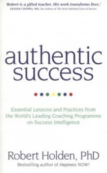 Image of Authentic Success by Robert Holden Book