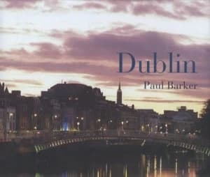 Image of Dublin by Paul Barker Hardback