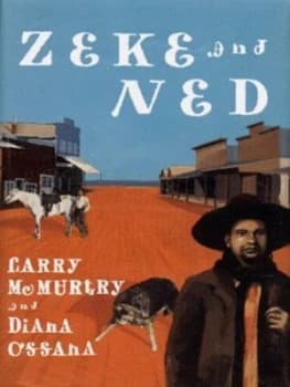 Image of Zeke and Ned by Larry Mcmurtry Hardback