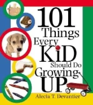 Image of 101 things every kid should do growing up