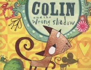 Image of Colin and the Wrong Shadow by Leigh Hodgkinson Book
