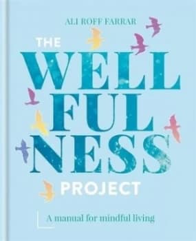 Image of The wellfulness project by Ali Roff Farrar