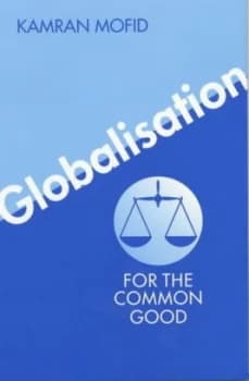 Image of Market Economy Free Trade Globalisation and the Common Good by Kamran Mofid Book