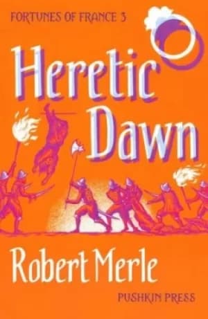 Image of Heretic dawn by Robert Merle