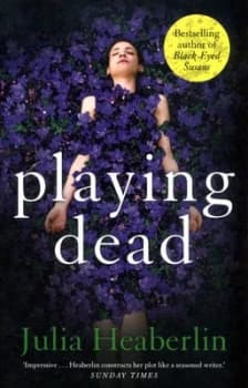 Image of Playing Dead by Julia Heaberlin Paperback