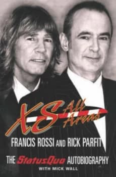 Image of Xs All Areas by Francis Rossi Hardback