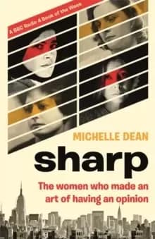 Image of Sharp : The Women Who Made an Art of Having an Opinion