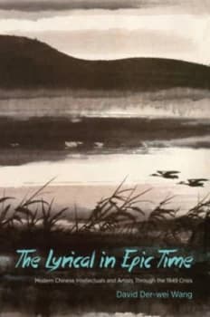 Image of The Lyrical in Epic Time by David Der-Wei Wang Hardback