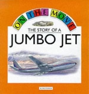 Image of The Story of a Jumbo Jet by Angela Royston and George Buchanan Paperback