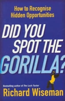 Image of Did You Spot the Gorilla by Richard Wiseman Paperback