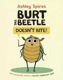 Image of Burt The Beetle Doesn't Bite!