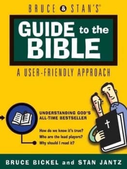 Image of Bruce and Stans Guide to the Bible by Bruce Bickel and Stan Jantz Paperback
