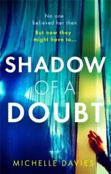 Image of Shadow of a Doubt : The twisty psychological thriller inspired by a real life story that will keep you reading long into the night