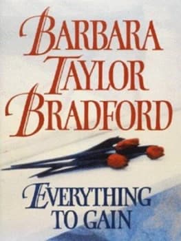 Image of Everything to Gain by Barbara Taylor Bradford Hardback