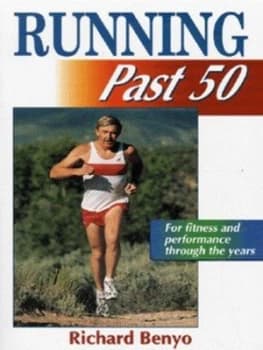 Image of Running Past 50 by Richard Benyo Paperback