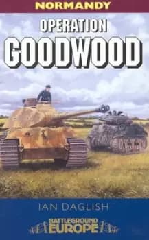 Image of Operation Goodwood by Ian Daglish