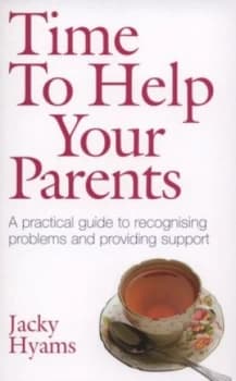 Image of Time to Help Your Parents by Jacky Hyams Paperback