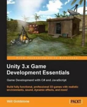 Image of Unity 3.X Game Development Essentials by Will Goldstone Paperback