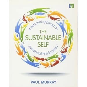 Image of The Sustainable Self: A Personal Approach to Sustainability Education by Paul Murray (Paperback, 2011)