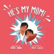 Image of hes my mom a story for children who have a transgender parent or relative