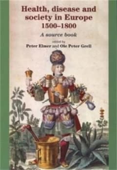 Image of Health Disease and Society in Europe 1500-1800 by Peter Elmer Paperback