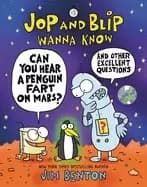Image of jop and blip wanna know 1 can you hear a penguin fart on mars and other exc