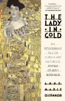Image of The Lady in Gold by Anne-Marie O'Connor