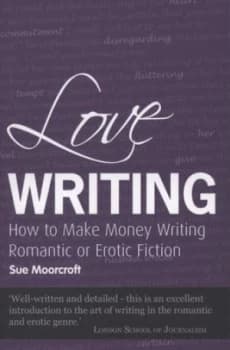 Image of Love Writing by Sue Moorcroft Paperback