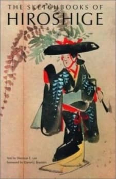 Image of The Sketchbooks of Hiroshige by Hiroshige and Sherman E Lee Hardback