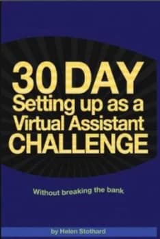 Image of 30 Day Setting up As a Virtual Assistant Challenge by Helen Stothard Book